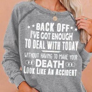 Sarcastic Slogans Sweatshirt